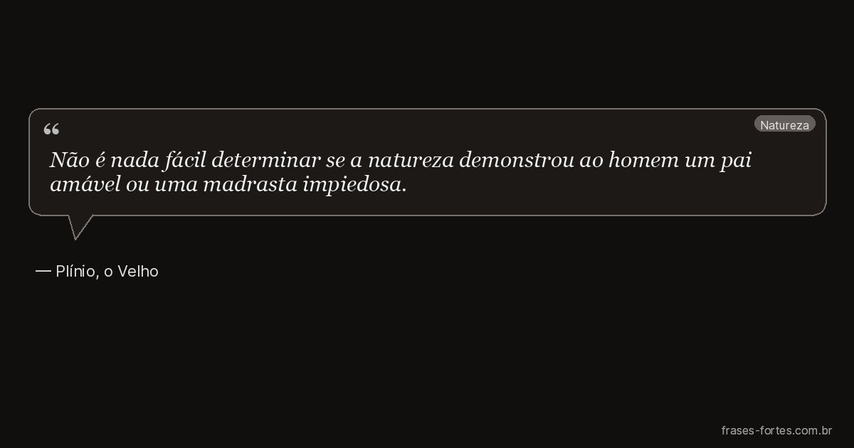 Frase de Plínio, o Velho