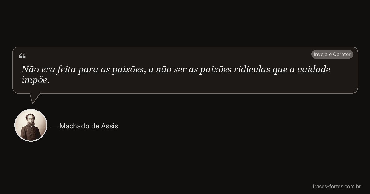 Frase de Machado de Assis