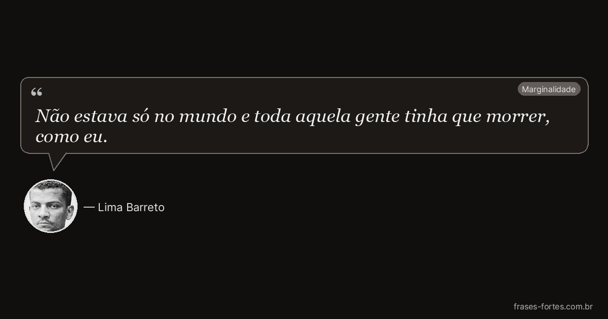 Frase de Lima Barreto