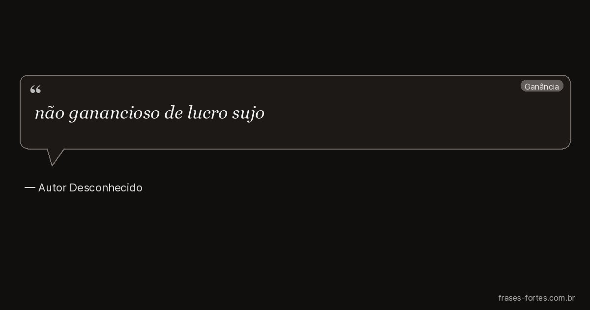 Frase de Autor Desconhecido