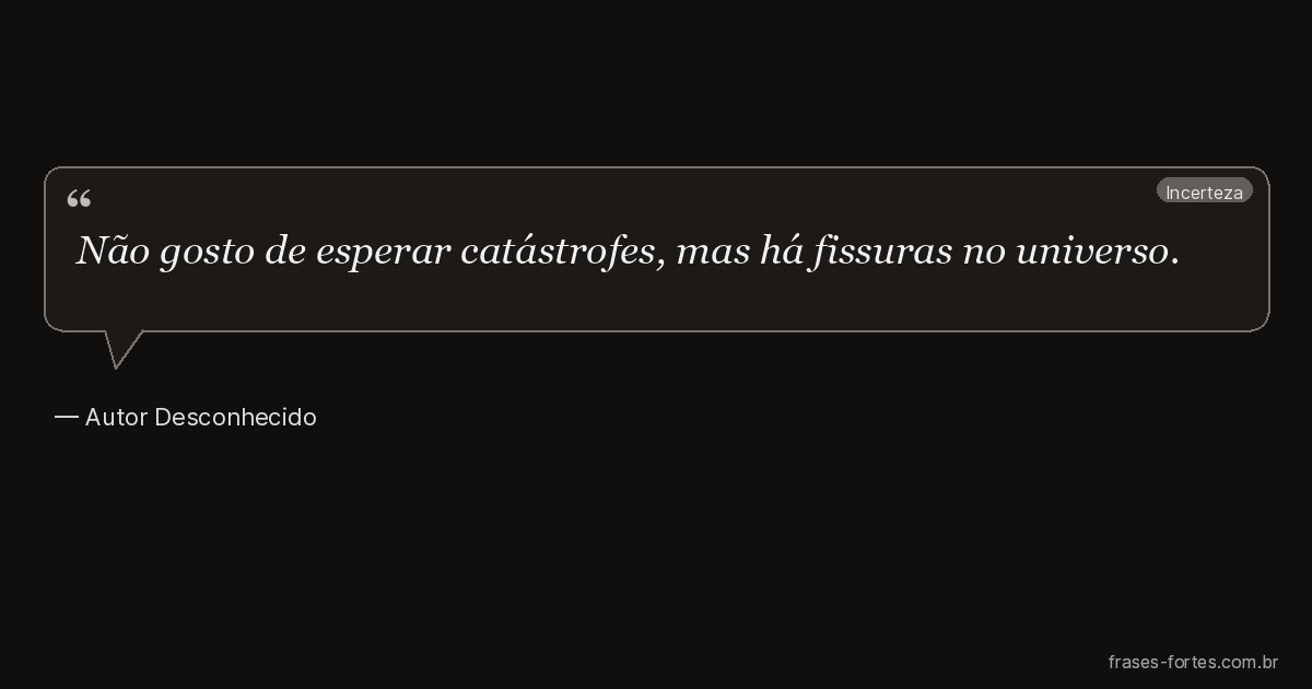Frase de Autor Desconhecido