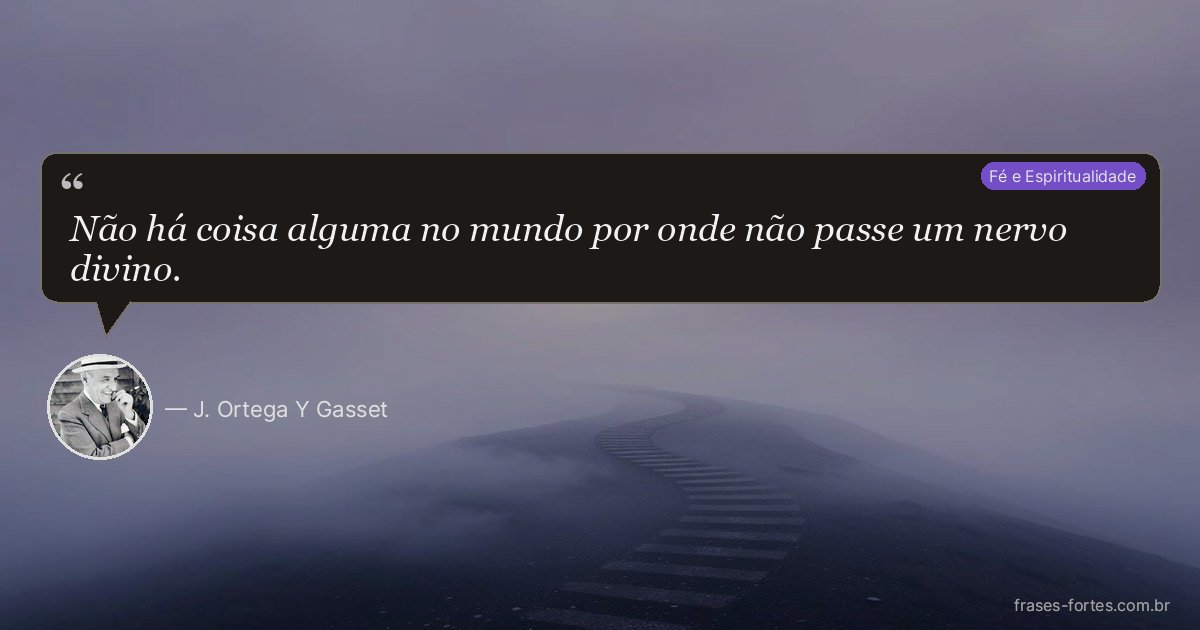 Frase de J. Ortega Y Gasset