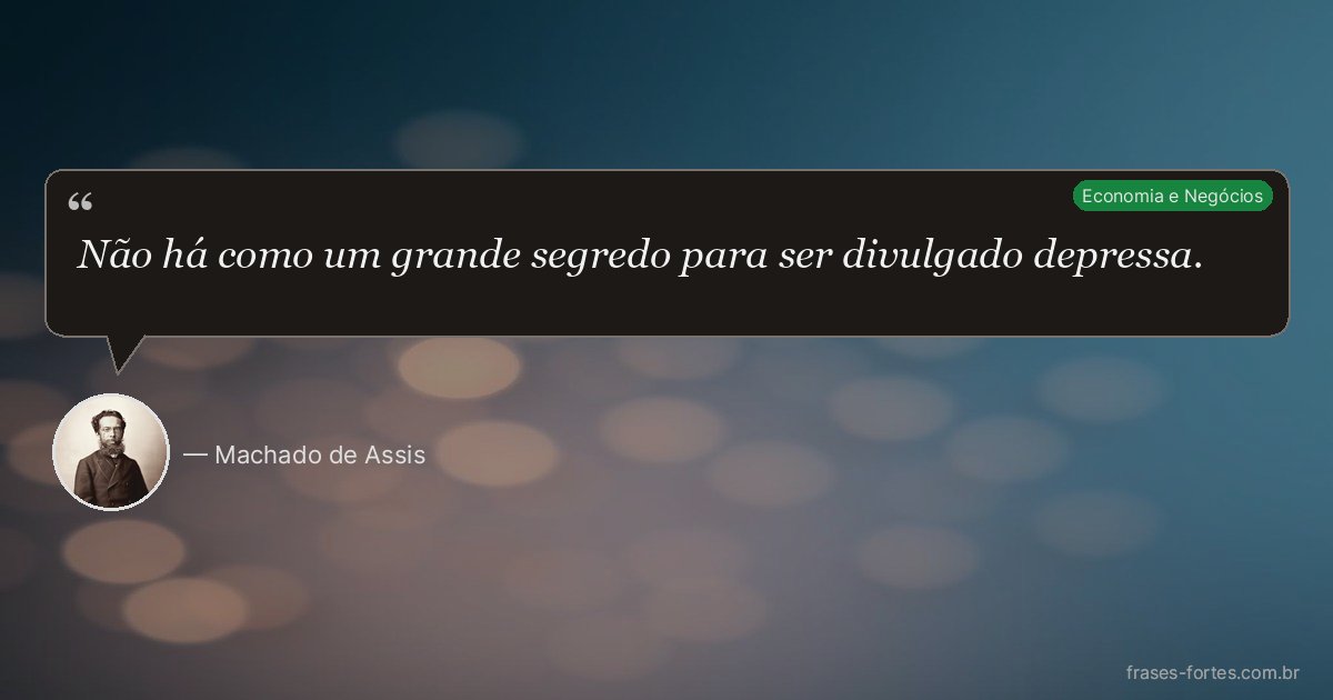 Frase de Machado de Assis
