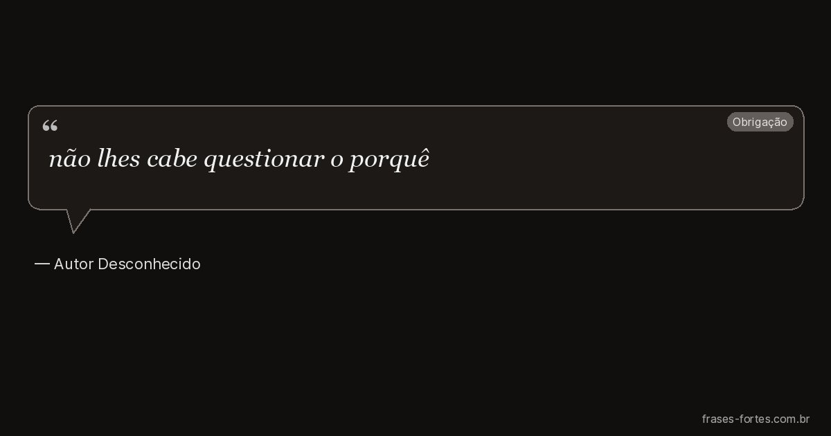 Frase de Autor Desconhecido