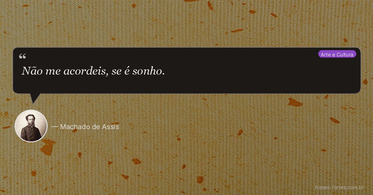 Frase de Machado de Assis