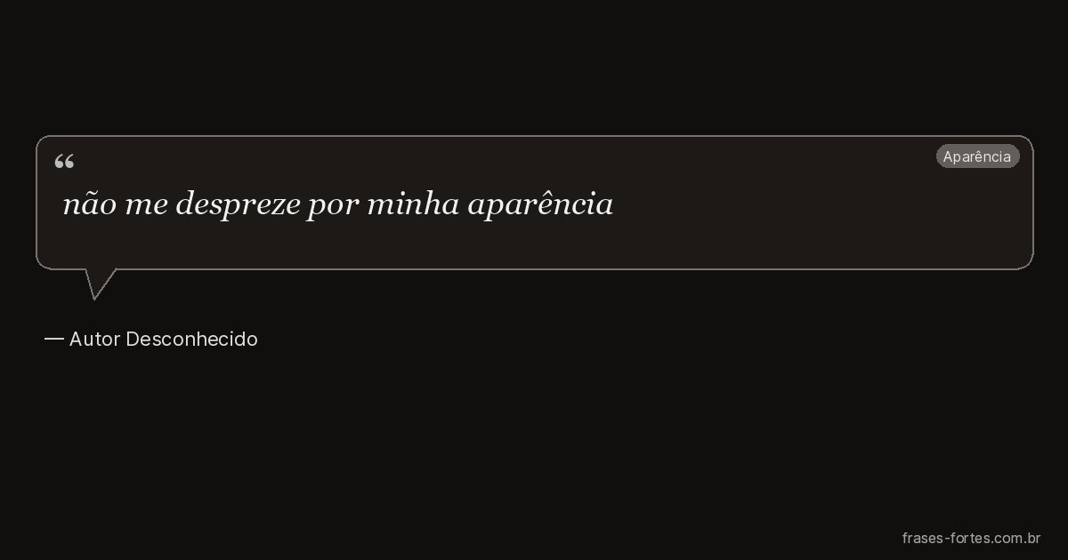 Frase de Autor Desconhecido