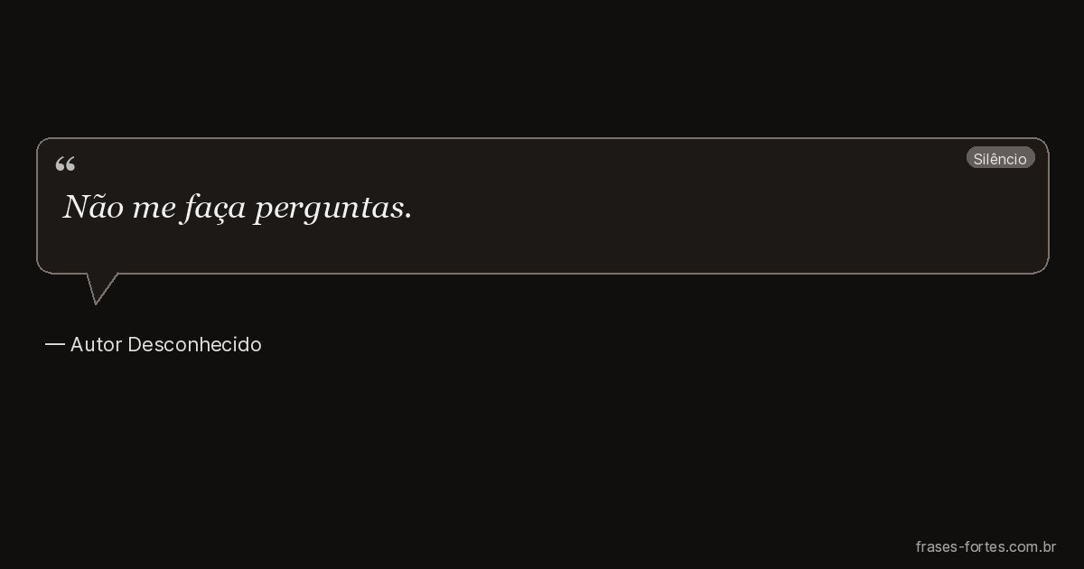 Frase de Autor Desconhecido