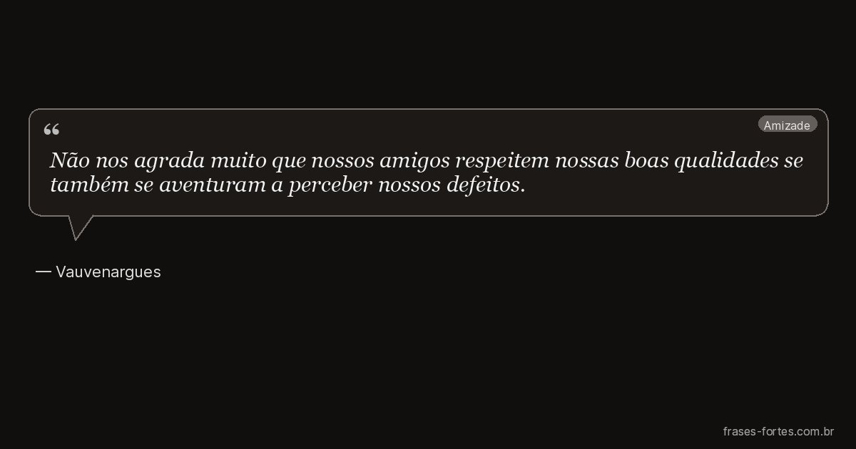 Frase de Vauvenargues