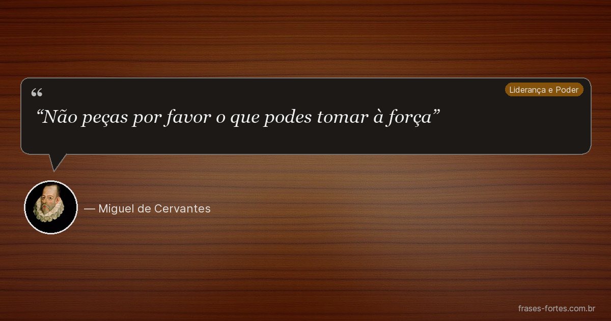 Frase de Miguel de Cervantes