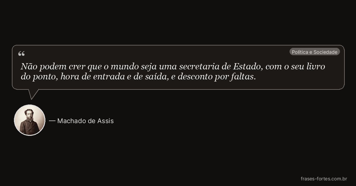 Frase de Machado de Assis