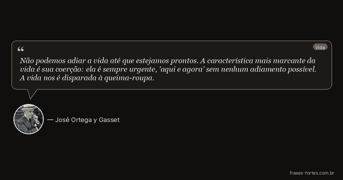 Frase de José Ortega y Gasset