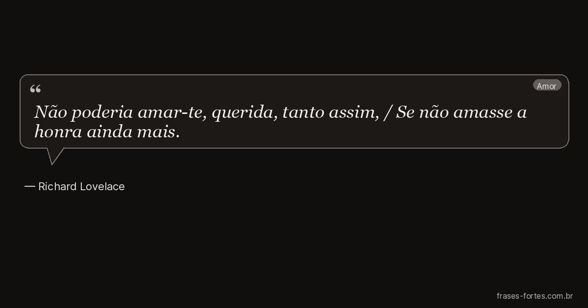 Frase de Richard Lovelace