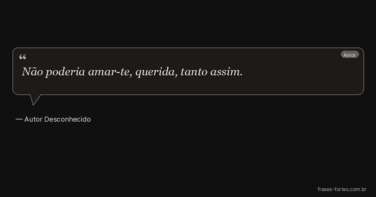 Frase de Autor Desconhecido