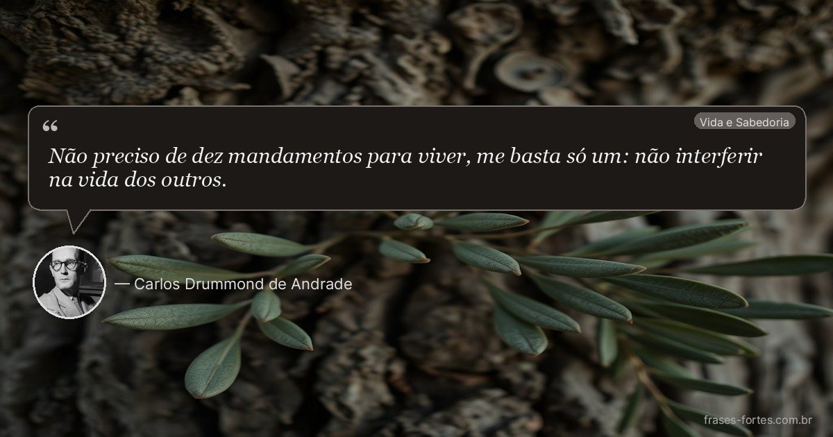 Frase de Carlos Drummond de Andrade