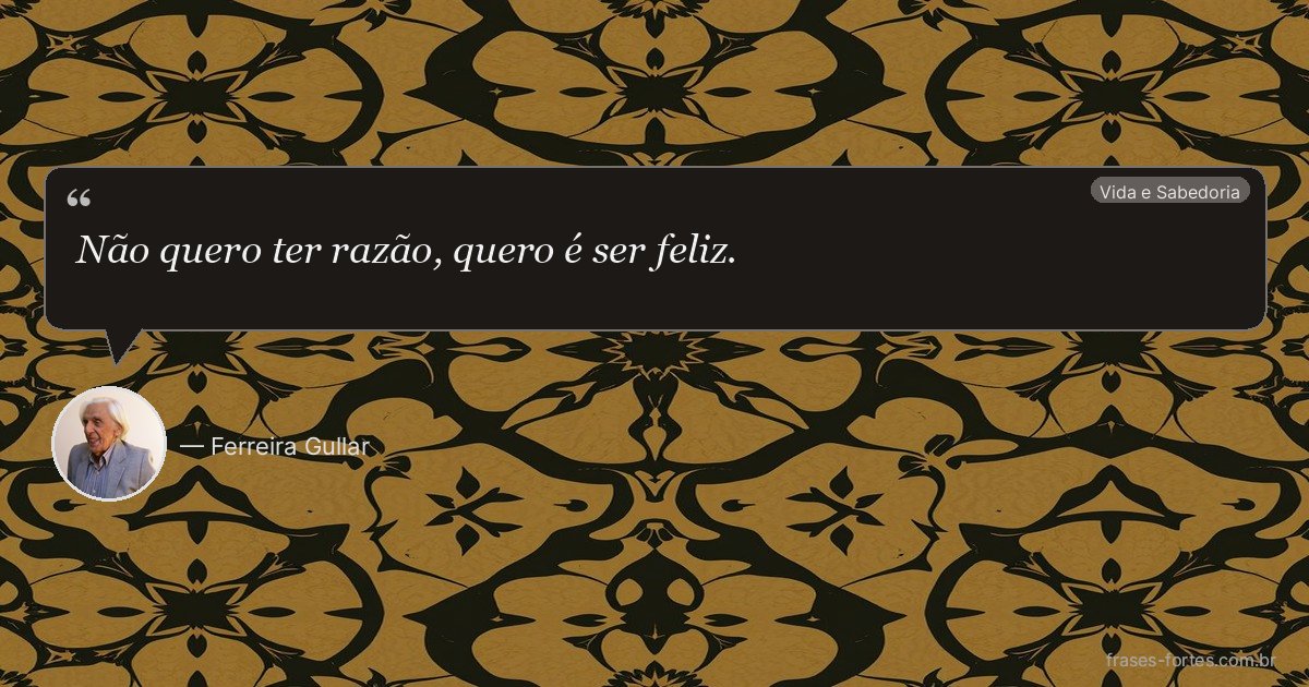 Frase de Ferreira Gullar