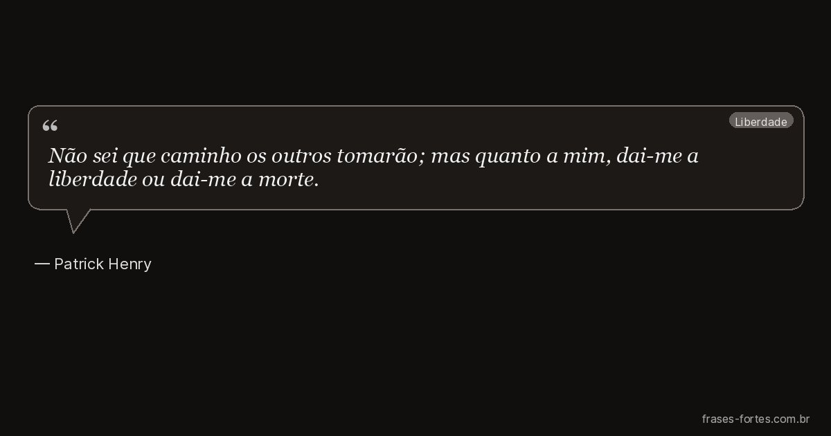 Frase de Patrick Henry