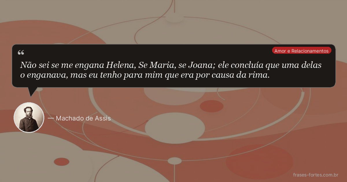 Frase de Machado de Assis