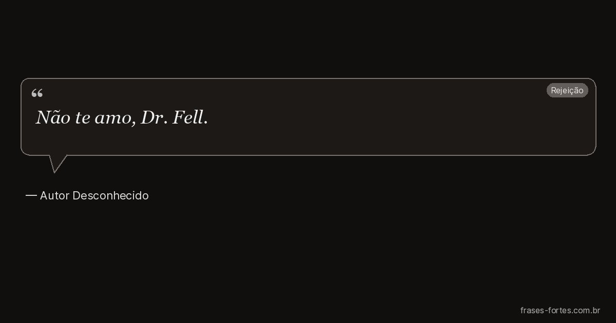 Frase de Autor Desconhecido