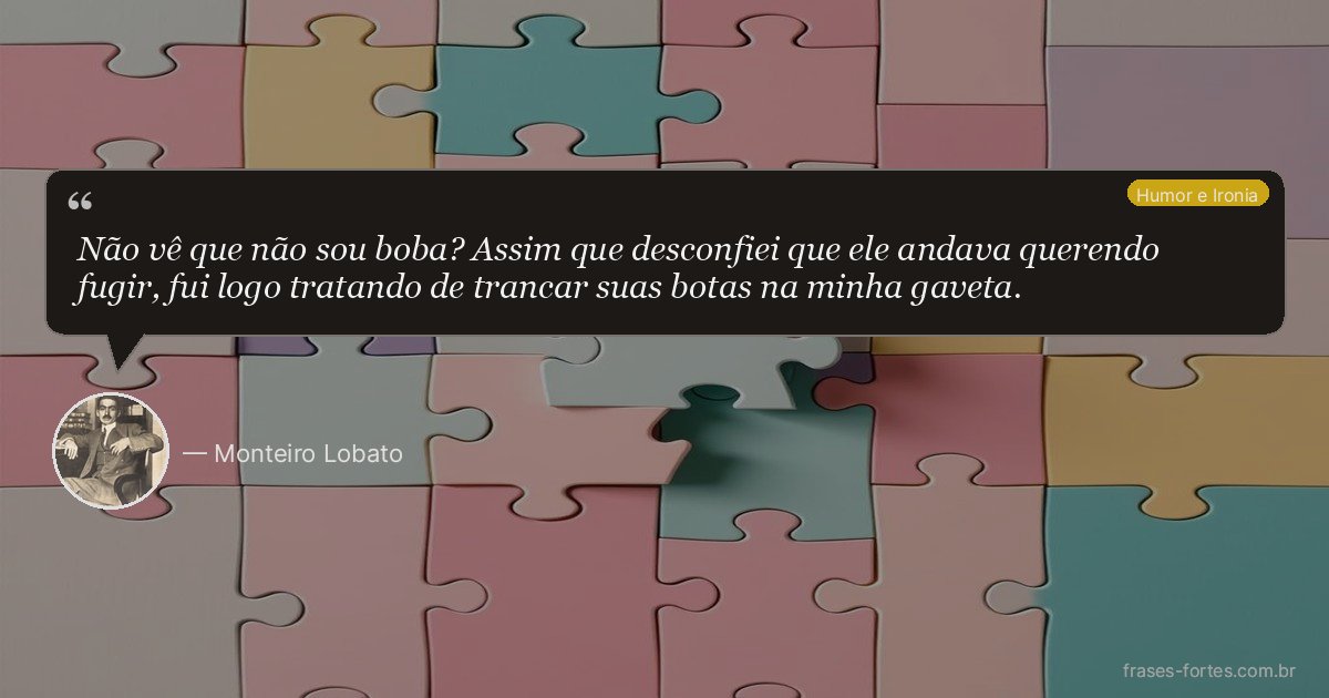 Frase de Monteiro Lobato