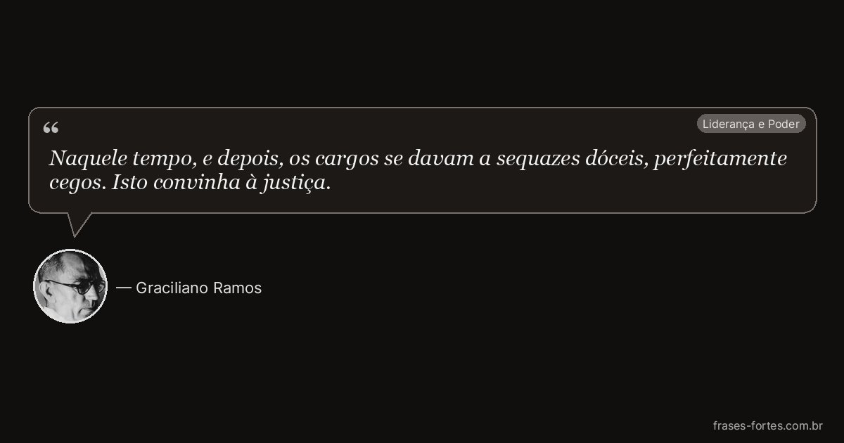 Frase de Graciliano Ramos
