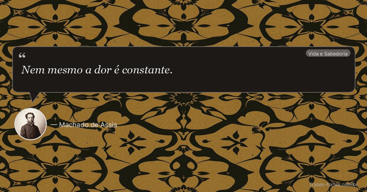 Frase de Machado de Assis