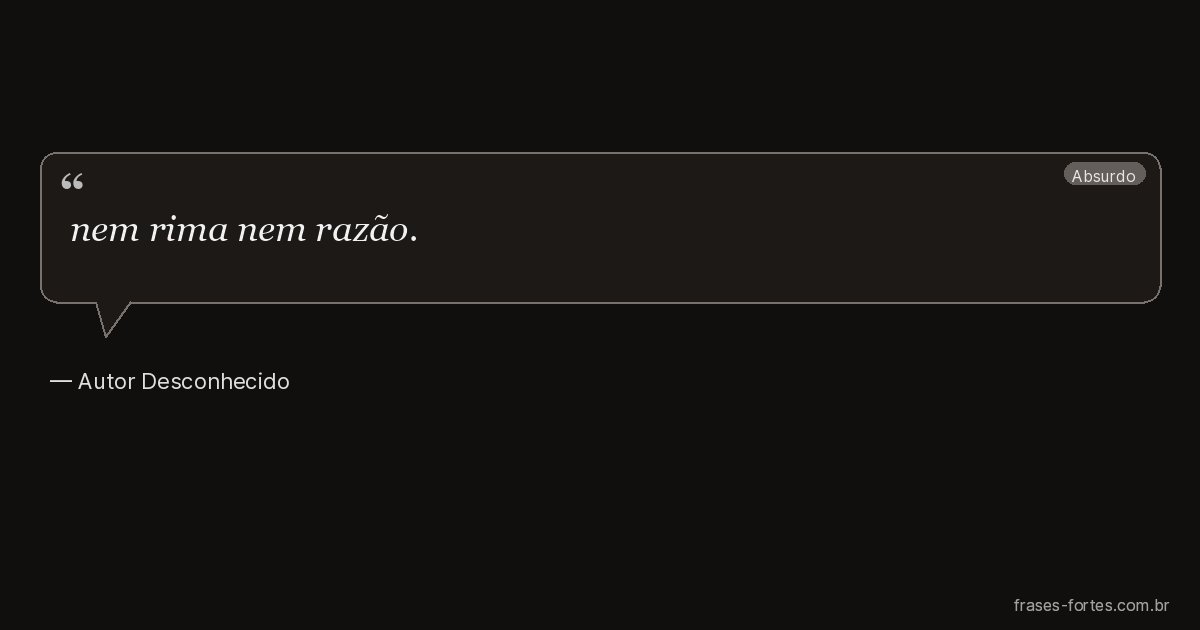 Frase de Autor Desconhecido