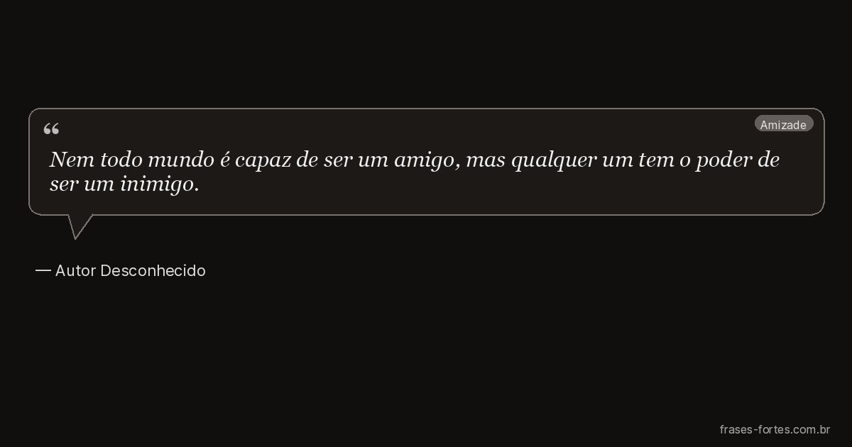 Frase de Autor Desconhecido