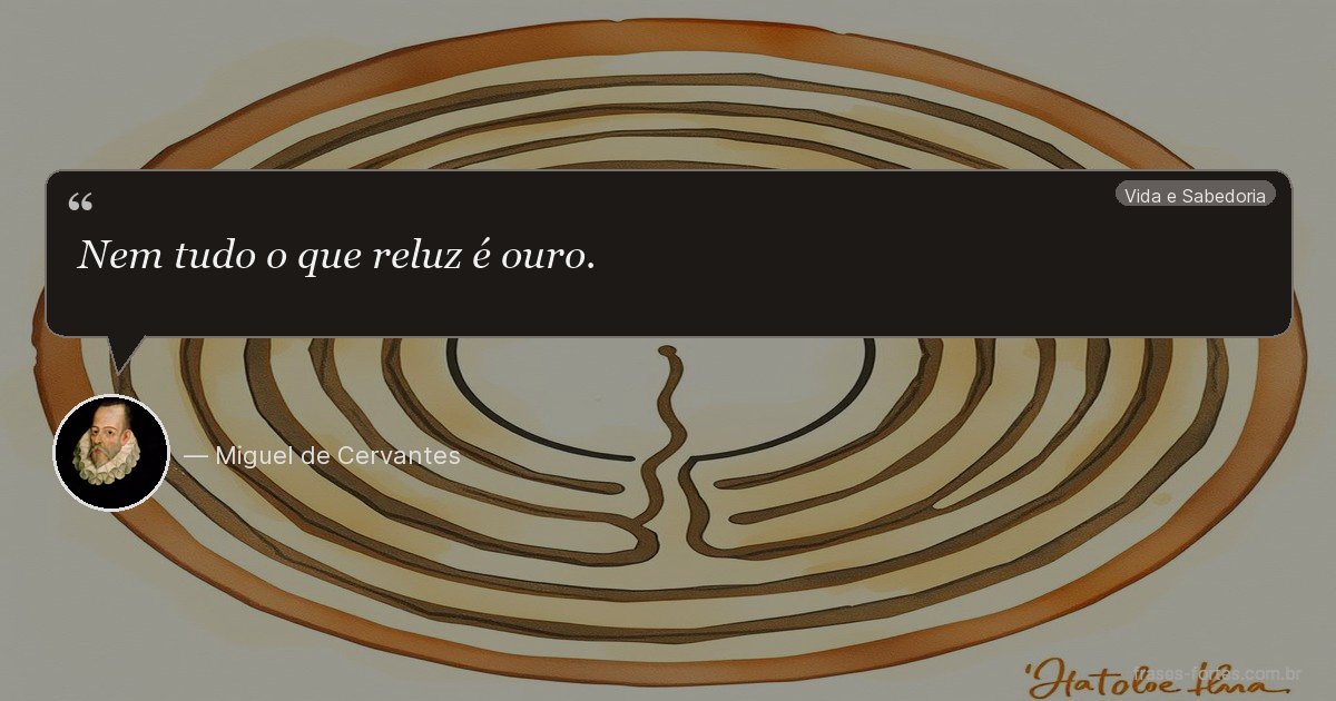 Frase de Miguel de Cervantes