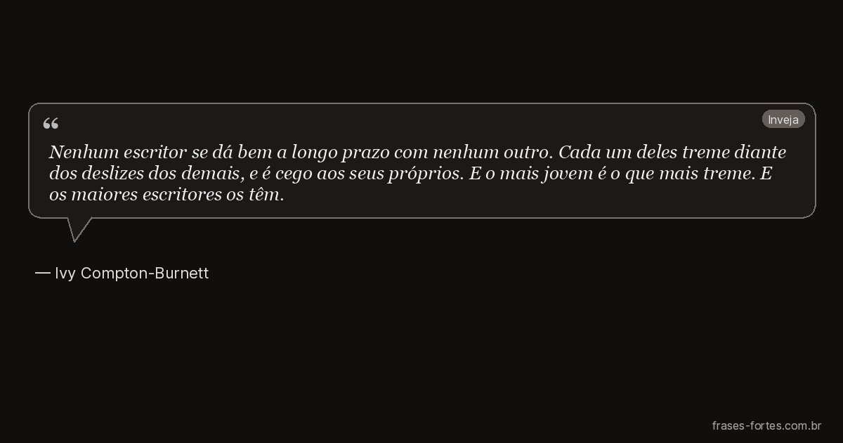 Frase de Ivy Compton-Burnett