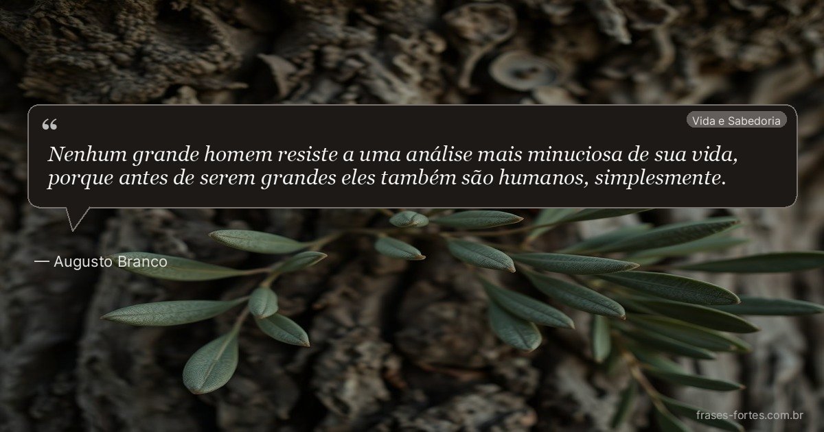 Frase de Augusto Branco