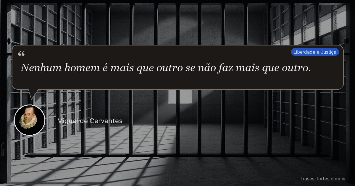 Frase de Miguel de Cervantes