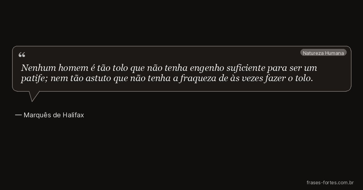 Frase de Marquês de Halifax