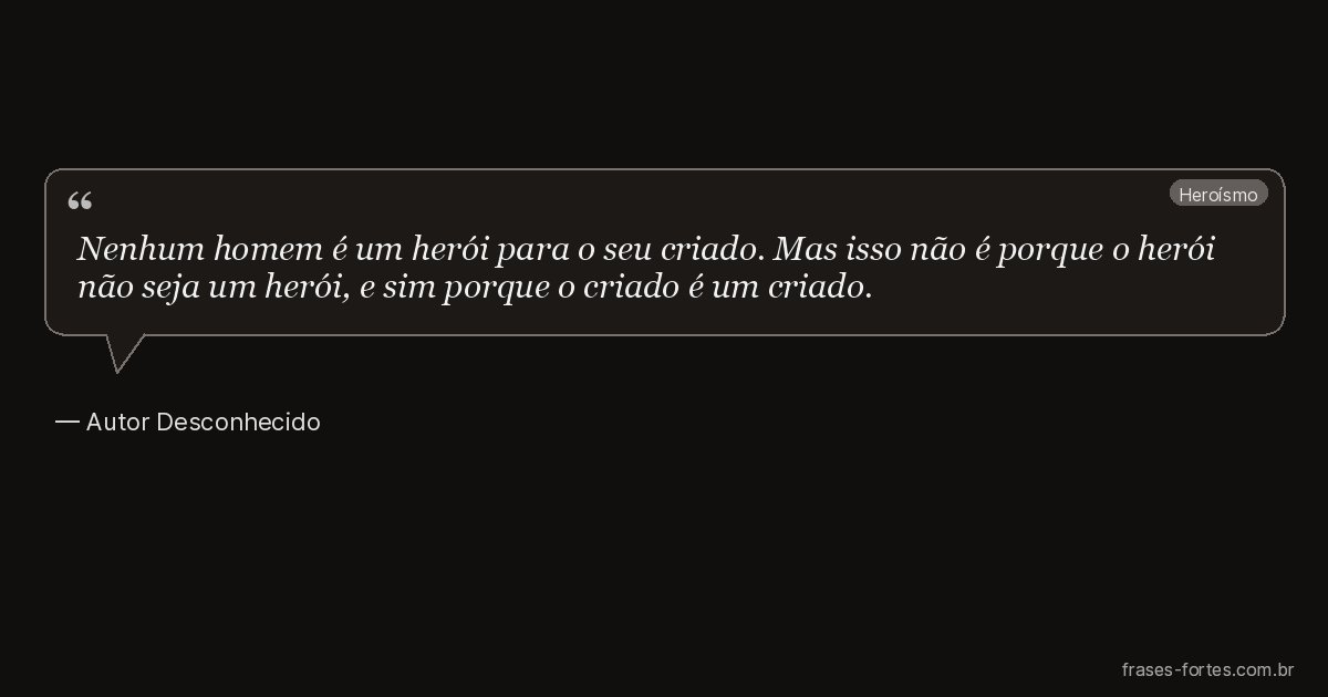 Frase de Autor Desconhecido