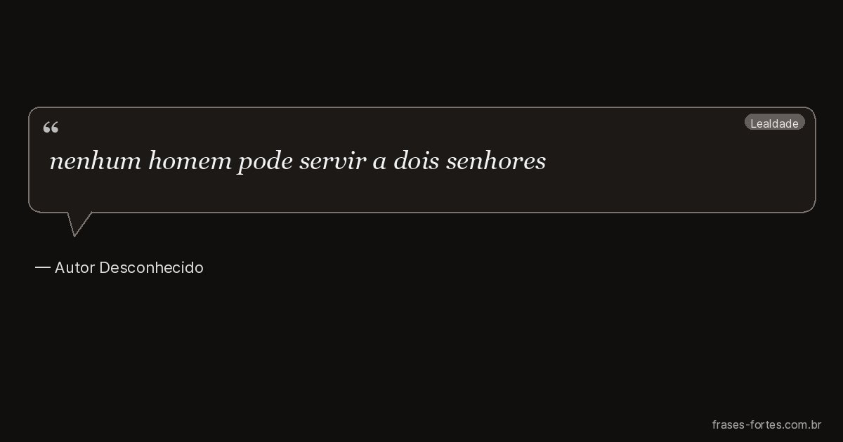 Frase de Autor Desconhecido