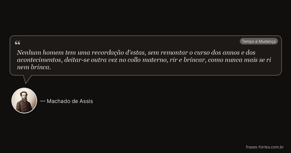 Frase de Machado de Assis