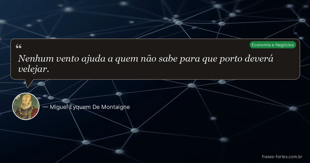 Frase de Miguel Eyquem De Montaigne