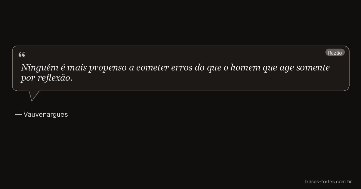 Frase de Vauvenargues