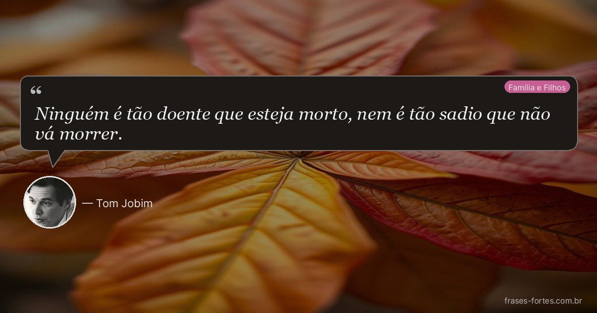 Frase de Tom Jobim