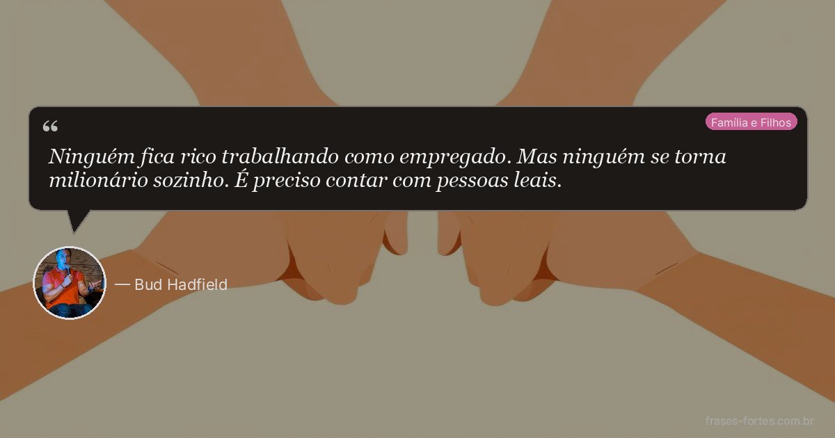 Frase de Bud Hadfield