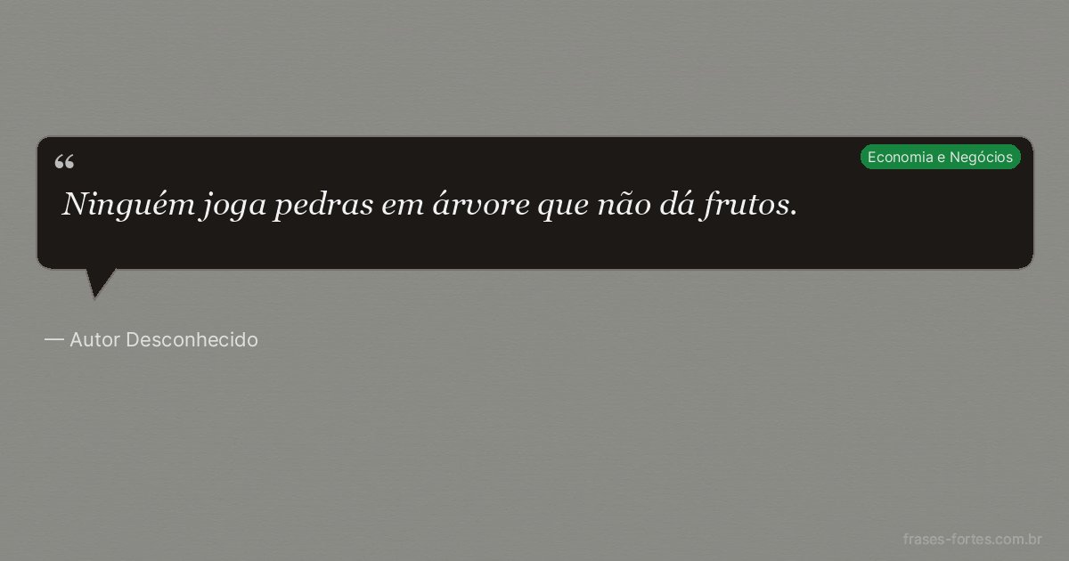 Frase de Autor Desconhecido