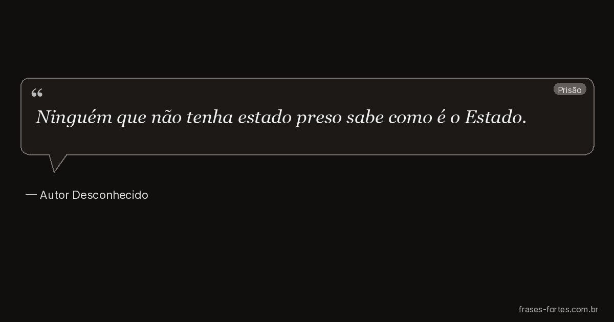 Frase de Autor Desconhecido