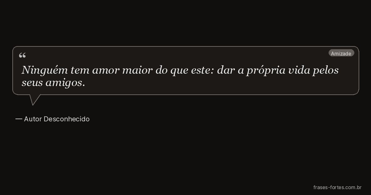 Frase de Autor Desconhecido