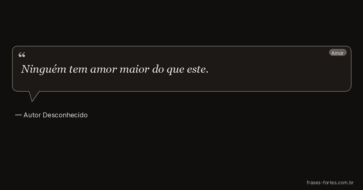 Frase de Autor Desconhecido