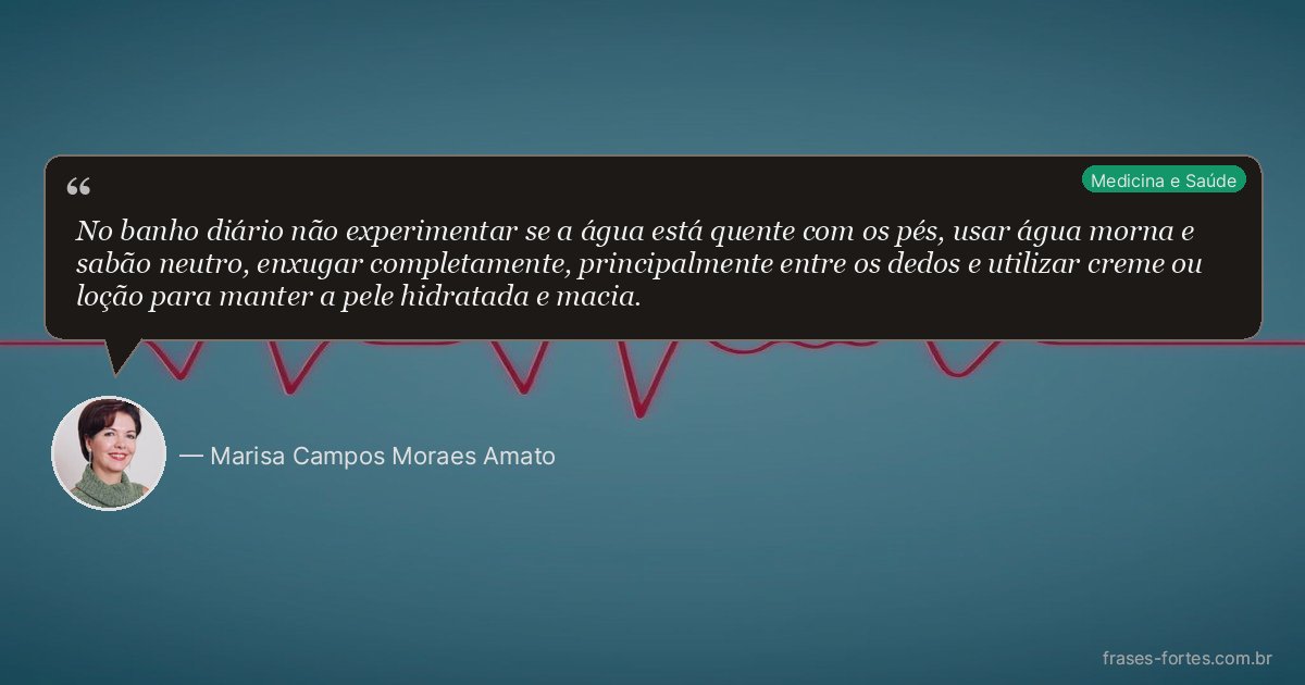Frase de Marisa Campos Moraes Amato