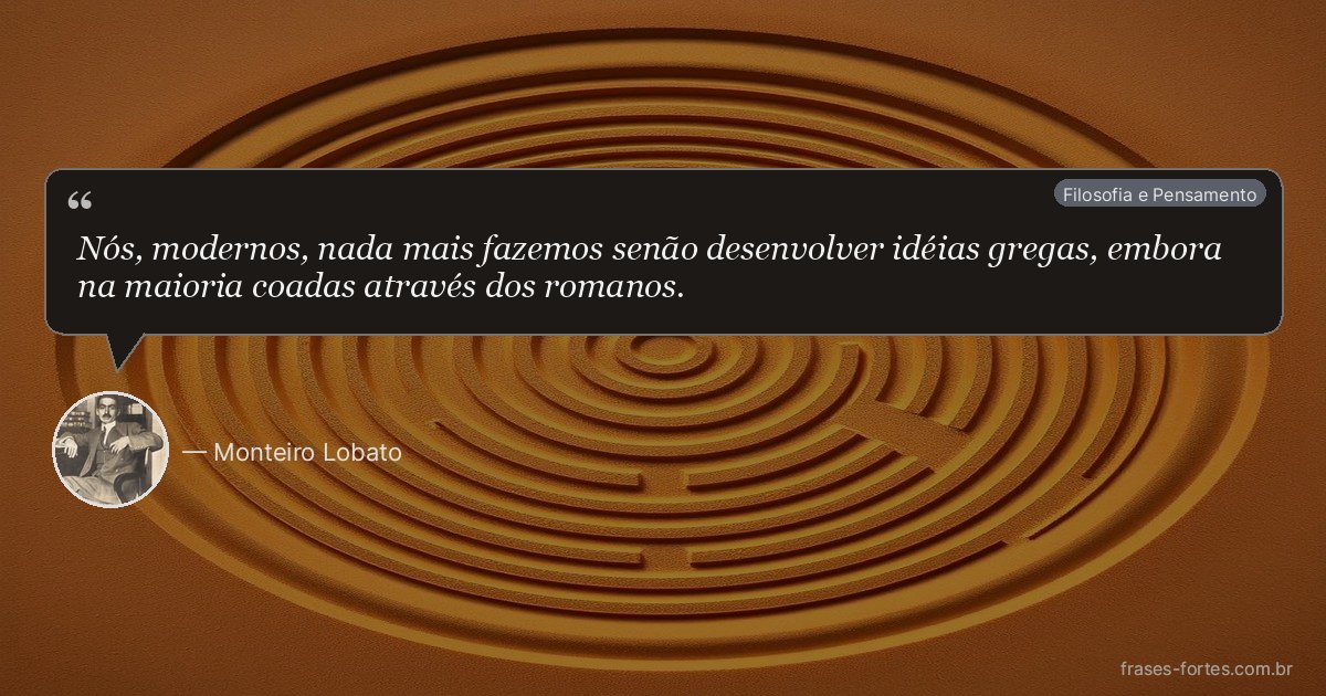 Frase de Monteiro Lobato