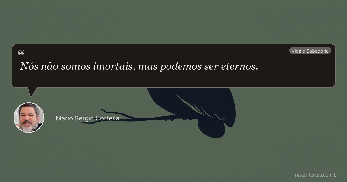 Frase de Mario Sergio Cortella