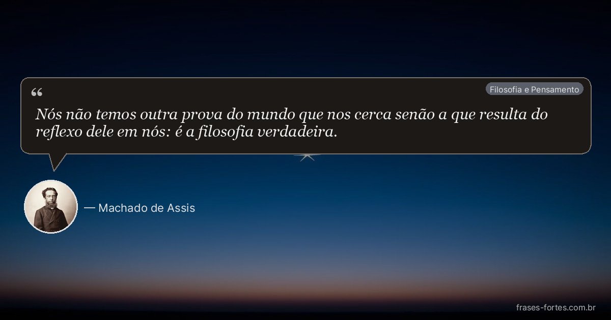 Frase de Machado de Assis