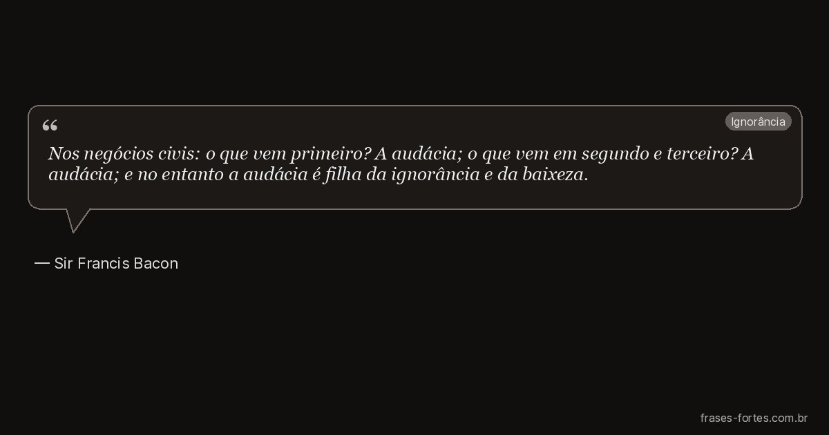 Frase de Sir Francis Bacon