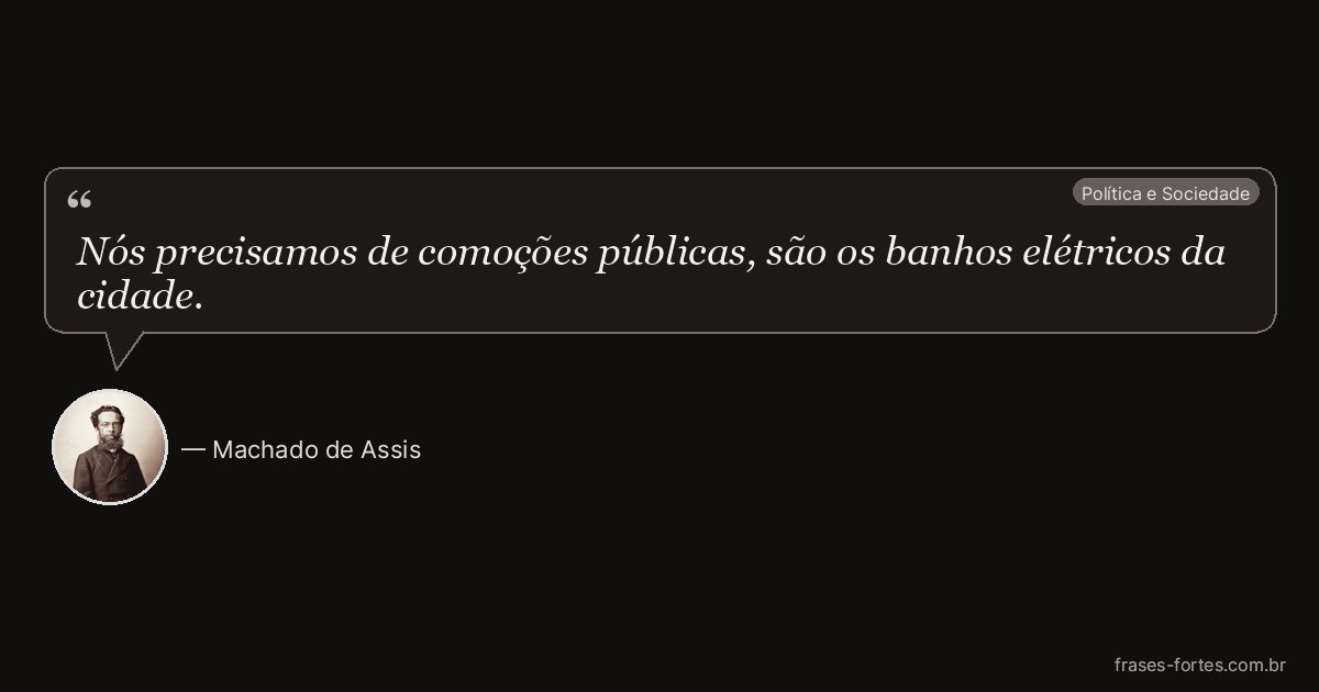 Frase de Machado de Assis