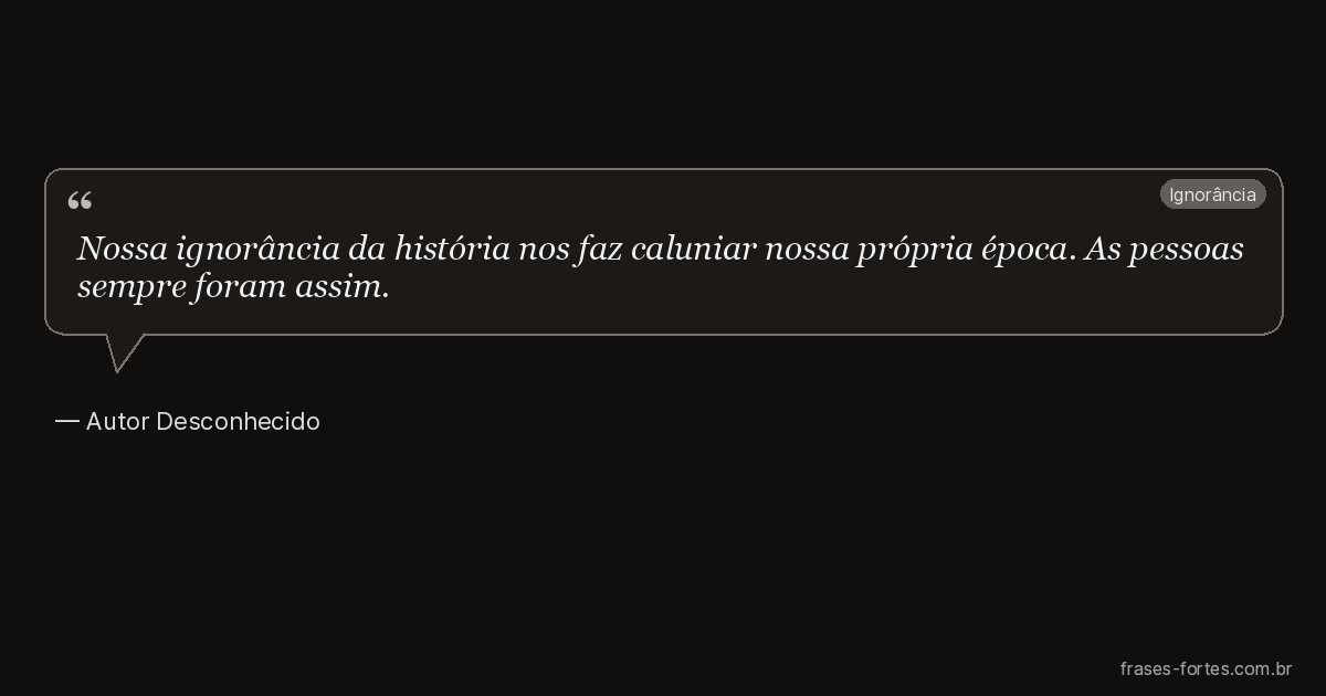 Frase de Autor Desconhecido